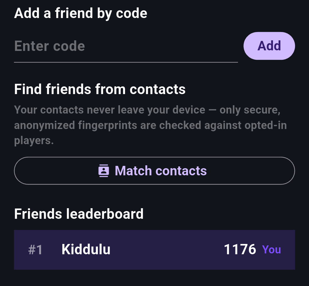 Adding a friend by code or from contacts, plus a friends-only leaderboard.